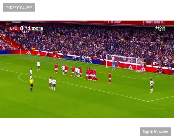 詹姆斯助攻内托破门切尔西2-0领先森林背后战术布局与球员心路解析